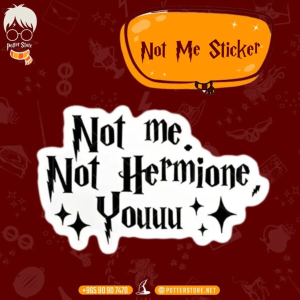 Not Me Sticker